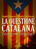 La questione catalana. Independència? (eBook, ePUB)