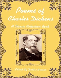 Cover Poems of Charles Dickens, a Classic Collection Book (eBook, ePUB)