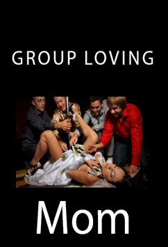 Group Loving Mom: Incest Erotica (eBook, ePUB) - Burnside, Megan