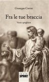 Fra le tue braccia (eBook, ePUB)