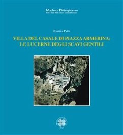 Villa del casale di Piazza Armerina: le lucerne degli scavi gentili (eBook, PDF) - Patti, Daniela