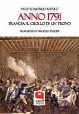 ANNO 1791 Francia: il crollo di un trono (eBook, ePUB)