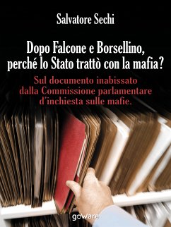 Cover Dopo Falcone e Borsellino, perché lo Stato trattò con la mafia? (eBook, ePUB)