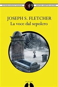 La voce dal sepolcro (eBook, ePUB) - S. Fletcher, Joseph