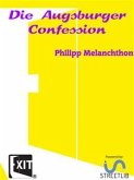 Die Augsburger Confession (eBook, ePUB)