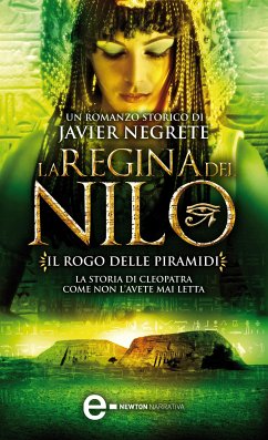 La regina del Nilo. Il rogo delle piramidi (eBook, ePUB) - Negrete, Javier