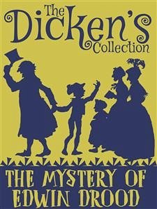 The Mystery of Edwin Drood (eBook, ePUB) - Dickens, Charles