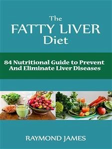 The Fatty Liver Diet (eBook, ePUB) - James, Raymond