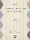 Di Lavoro E Non Solo Sguardi Pedagogici (eBook, ePUB)