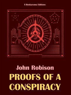 Proofs of a Conspiracy (eBook, ePUB) - Robison, John