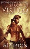 Su Ardiente Vikingo: Un Romance Paranormal (eBook, ePUB)