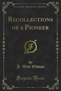 Recollections of a Pioneer (eBook, PDF)