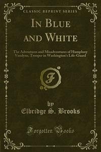 In Blue and White (eBook, PDF) - S. Brooks, Elbridge