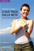 A due passi dalla meta (eBook, ePUB)