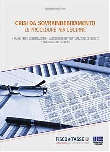 Crisi da sovraindebitamento. Le procedure per uscirne (eBook, ePUB) - Di Pace, Massimiliano