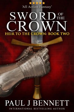 Sword of the Crown (eBook, ePUB) - J Bennett, Paul