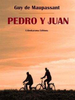 Pedro y Juan (eBook, ePUB) - de Maupassant, Guy