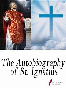 Cover The autobiography of St. Ignatius (eBook, ePUB)