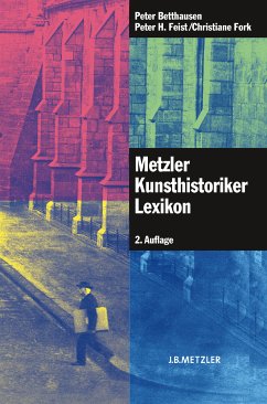 Metzler Kunsthistoriker Lexikon (eBook, PDF) - Betthausen, Peter; Feist, Peter H.; Fork, Christiane