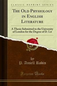 The Old Physiology in English Literature (eBook, PDF) - Ansell Robin, P.