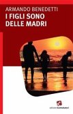 I figli sono delle madri (eBook, ePUB)