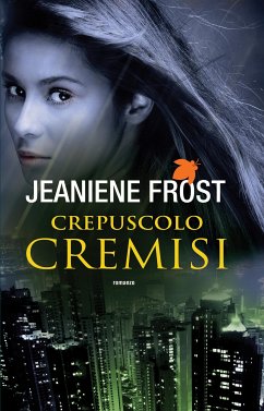 Crepuscolo cremisi (eBook, ePUB) - Frost, Jeaniene