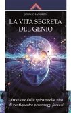 La vita segreta del genio (eBook, ePUB) La vita segreta del genio (eBook, ePUB)