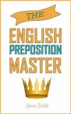 The English Preposition Master (eBook, ePUB)