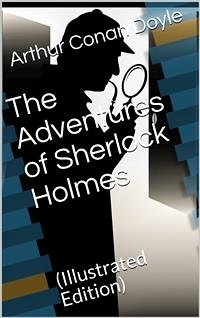 Adventures of Sherlock Holmes / Illustrated (eBook, PDF) - Conan Doyle, Arthur