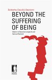 Beyond the Suffering of Being: Desire in Giacomo Leopardi and Samuel Beckett (eBook, ePUB)