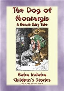 THE DOG OF MONTARGIS - A French Legend (eBook, ePUB)
