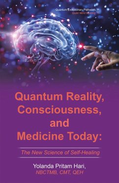 Quantum Reality, Consciousness, and Medicine Today (eBook, ePUB) - Hari, Yolanda Pritam