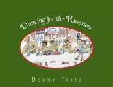 Dancing for the Russians (eBook, ePUB) Dancing for the Russians (eBook, ePUB)