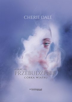 Córka wiatru. Przebudzenie 2 (eBook, ePUB) - Dale, Cherie