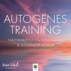 Autogenes Training * Nachhaltige Entspannung und gesunder Schlaf (MP3-Download)