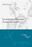 La scienza e l'Europa. Il primo Novecento (eBook, ePUB)