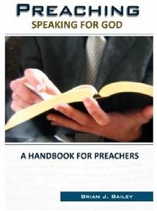 Preaching: Speaking for God (eBook, ePUB) - Brian J. Bailey, Dr.