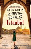 Le quattro donne di Istanbul (eBook, ePUB)