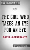 The Girl Who Takes an Eye for an Eye: by David Lagercrantz   Conversation Starters (eBook, ePUB)