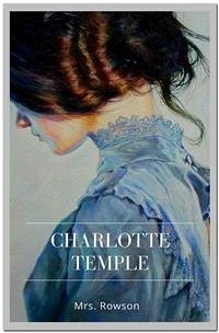 Charlotte Temple (eBook, ePUB) - Rowson, Mrs.