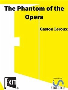 The Phantom of the Opera (eBook, ePUB) - Leroux, Gaston