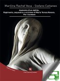 Anatomia di un delitto. Rapimento, sequestro e uccisione di Maria Teresa Novara. Per ricordare (eBook, ePUB)