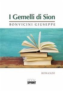 I Gemelli di Sion (eBook, ePUB) - Bonvicini, Giuseppe