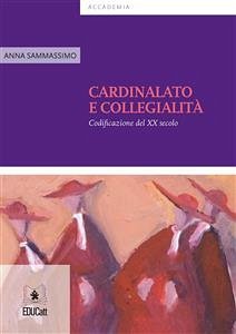 Cardinalato e collegialità (eBook, PDF) - Sammassimo, Anna
