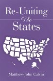 Re-Uniting the States (eBook, ePUB)
