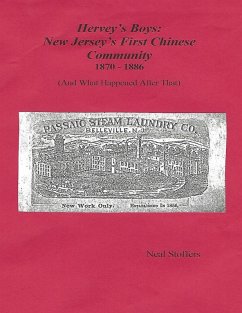 Hervey's Boys: New Jersey's First Chinese Community (and What Happened After That) (eBook, ePUB) - Stoffers, Neal