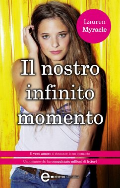 Il nostro infinito momento (eBook, ePUB) - Myracle, Lauren