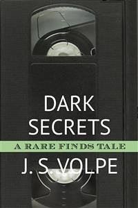 Dark Secrets (eBook, ePUB) - S. Volpe, J.