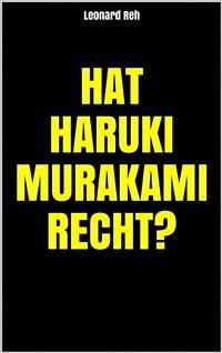 Hat Haruki Murakami recht? (eBook, ePUB) - Reh, Leonard