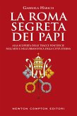 La Roma segreta dei papi (eBook, ePUB)